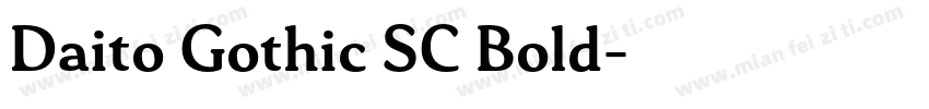 Daito Gothic SC Bold字体转换